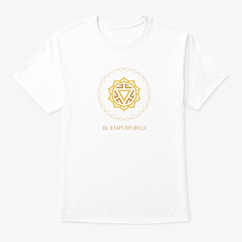 Solar Plexus Chakra - "Be Empowered"