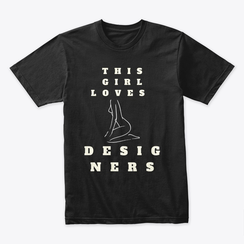 This Girl Loves Designers T-Shirt