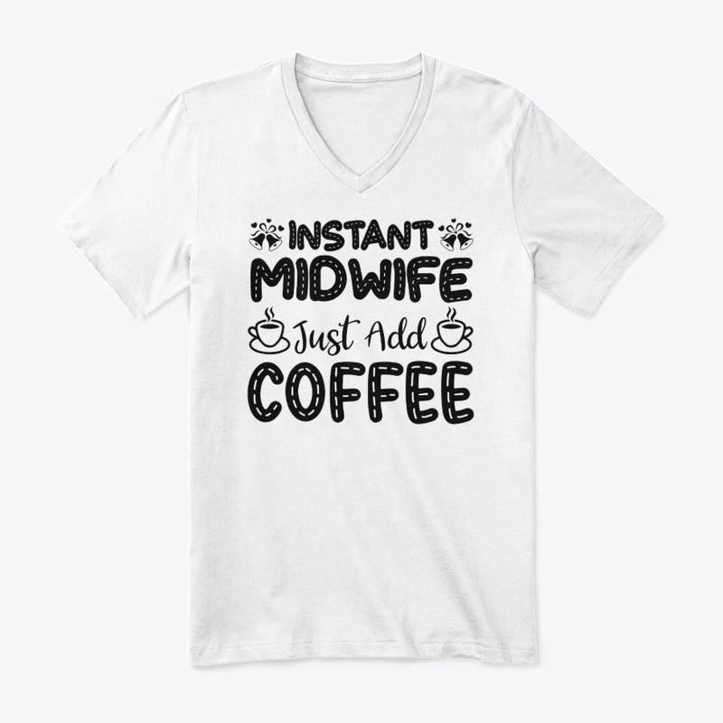 Instant Midwife, Just Add Coffee