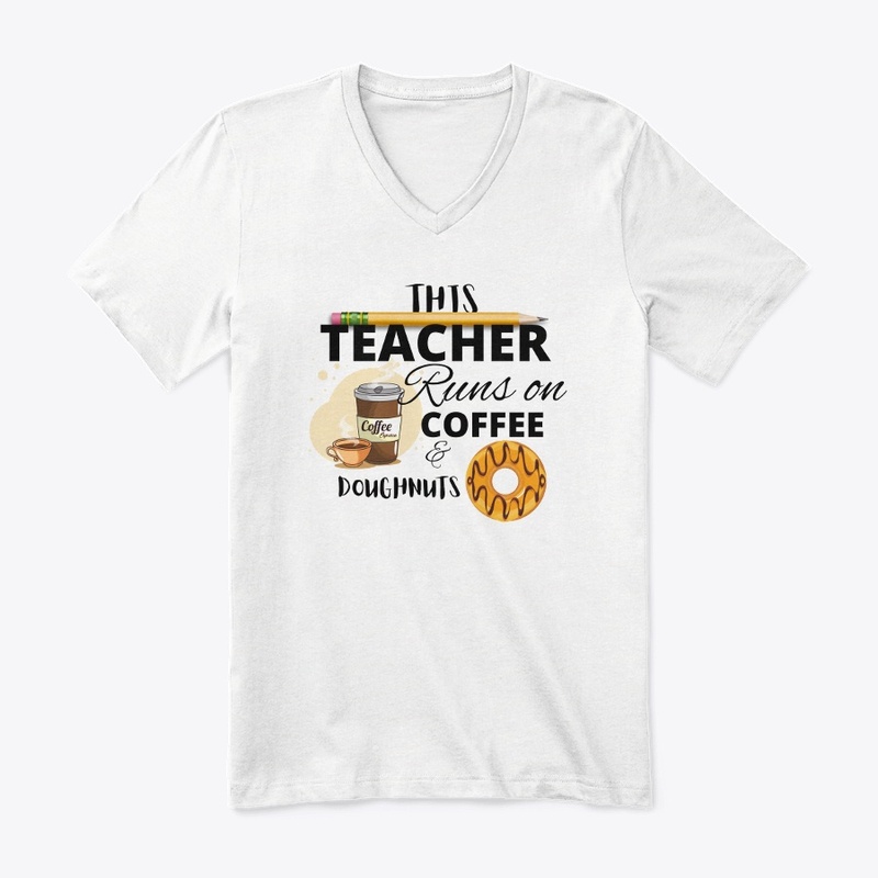 This Teacher runs on coffee & doughnuts