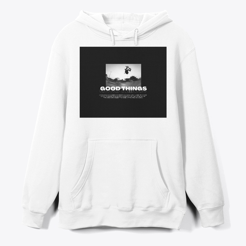 Good Things Hoodie