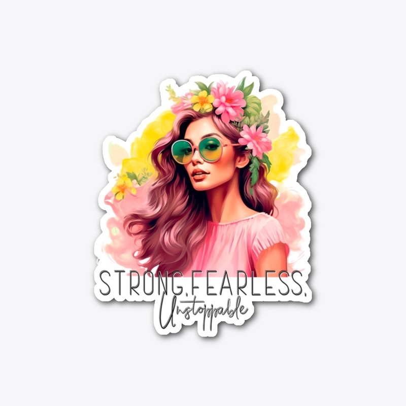 Fearless and Unstoppable