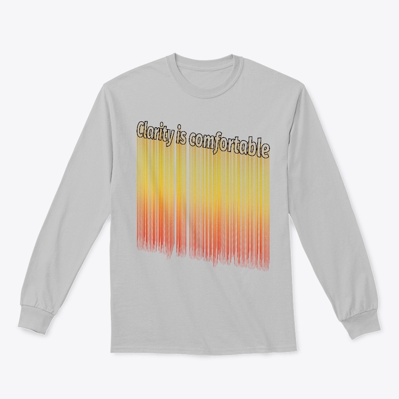 Clarity is comfortable EN