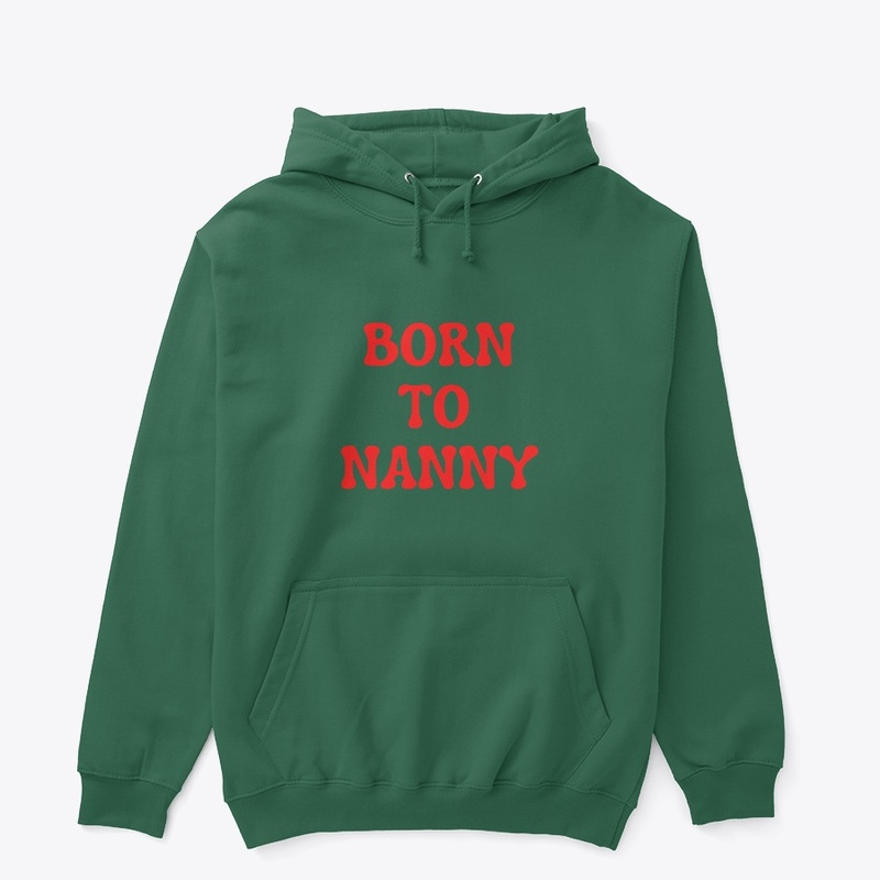 Born to Nanny