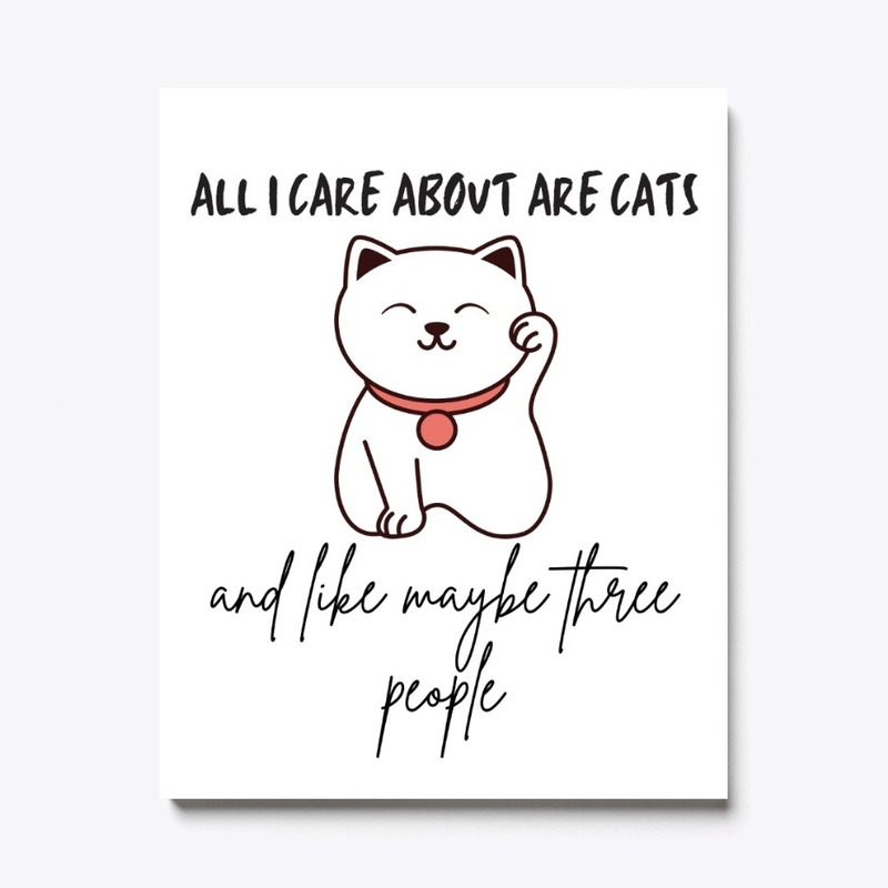 All I Care About Are Cats And 3 People