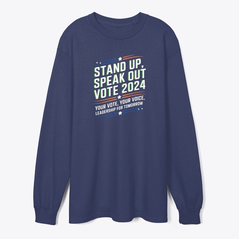  "Stand Up, Speak Out: Vote 2024"  