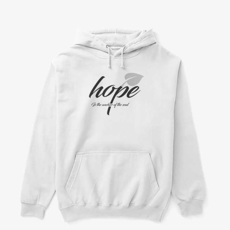 Hope is anchor of the soul