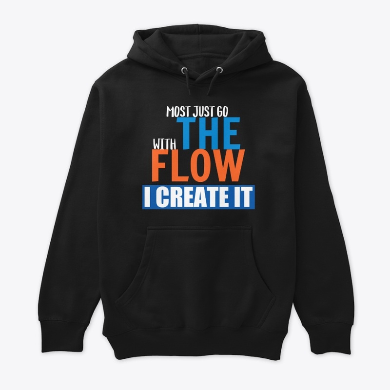 MOST JUST GO WITH THE FLOW