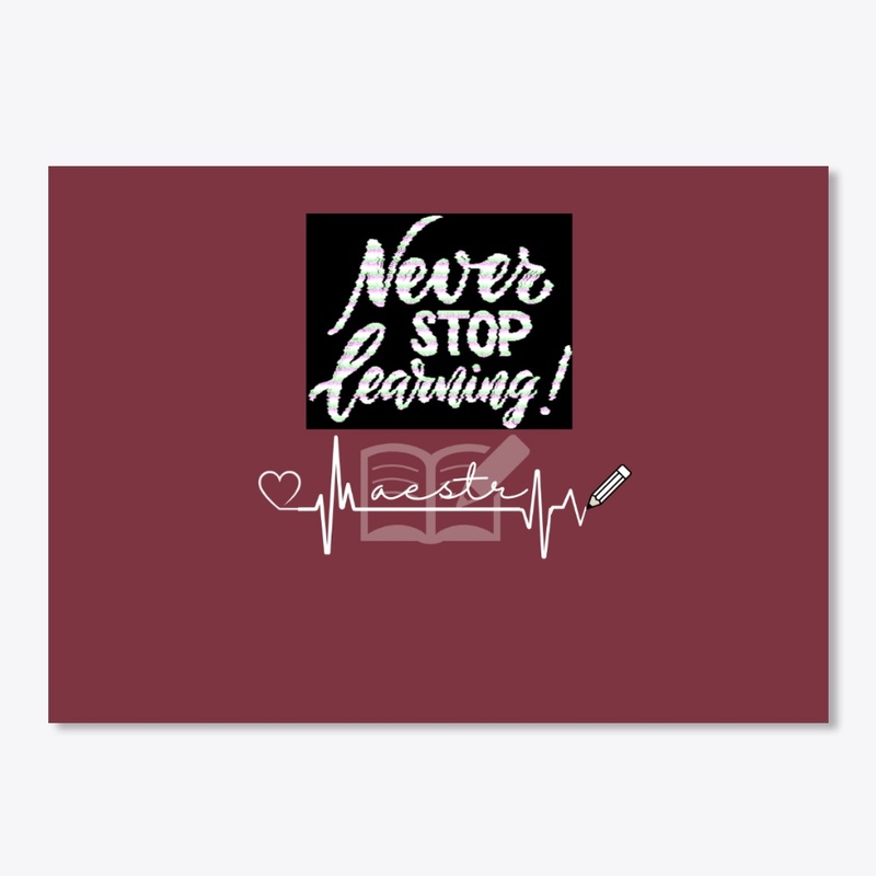 Never stop learning! Men t shirt 