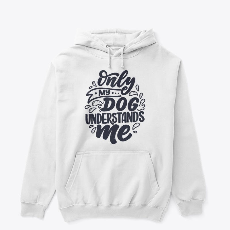 Only My Dog Understands Me V1