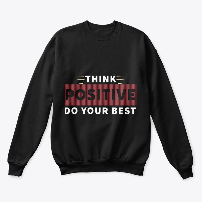 Think Positive Text T-Shirts/Hoodies