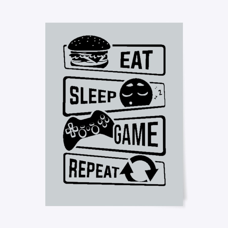 Eat sleep game repeat