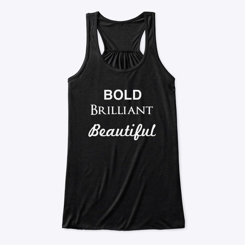 Bold, Brilliant, Beautiful (Black)
