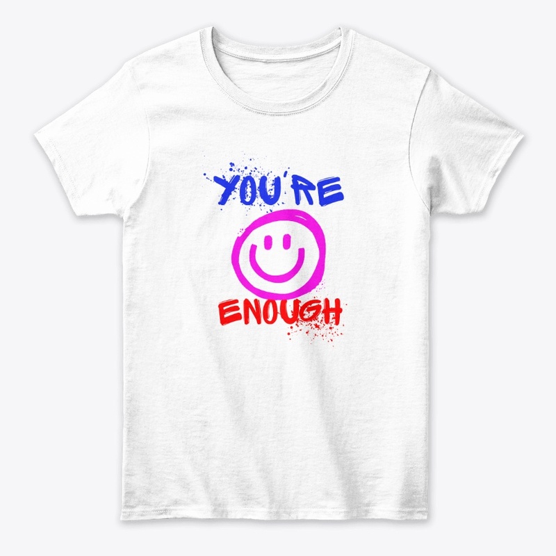 Your enough smile face shirts