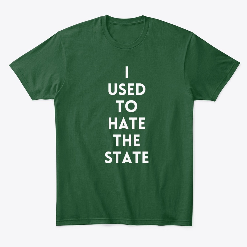 Used to hate the State