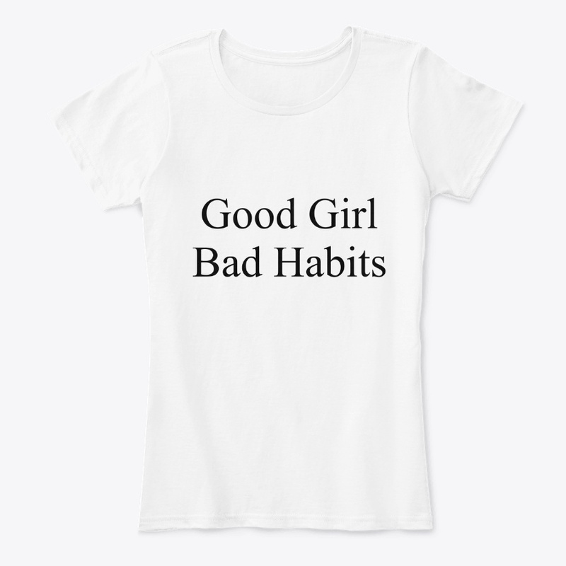 Good Girls also have bad habits 