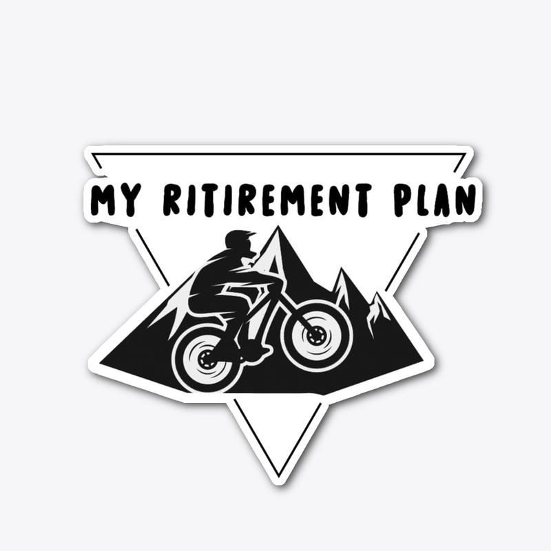👴My Retirement Plan-Mountain Bike Meme