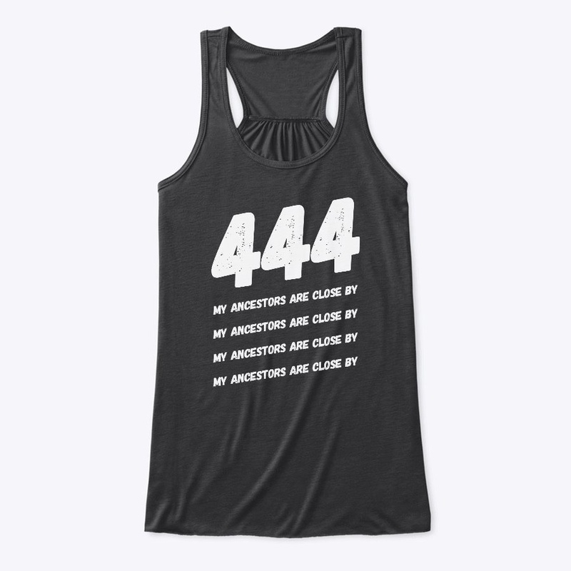 444 My ancestors are close by