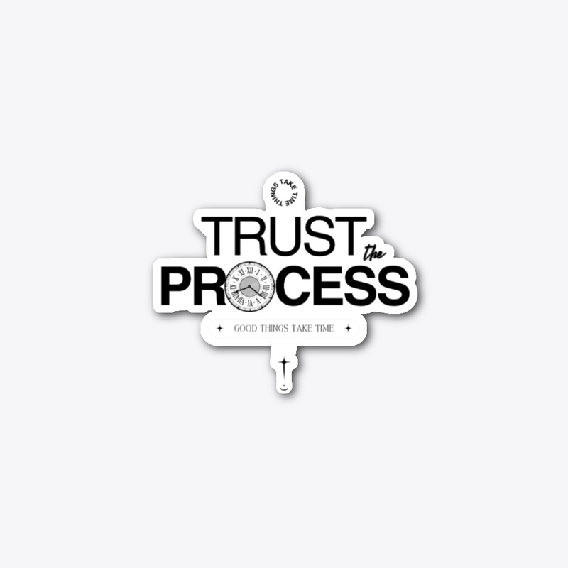 Trust the Process
