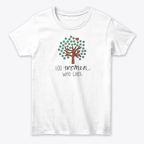 100 Women Who Care (White) White T-Shirt Front