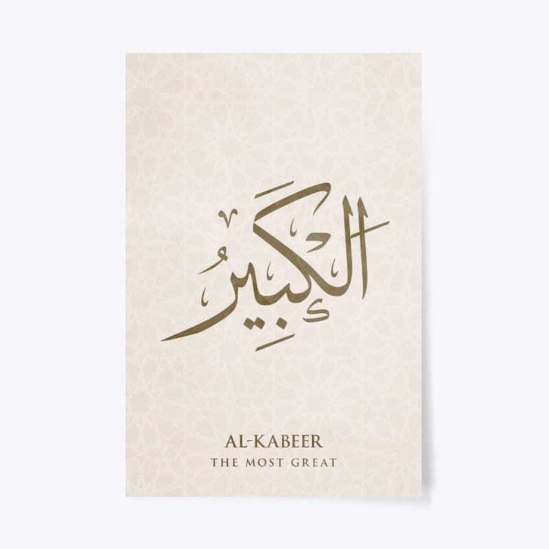 AL-KABEER : THE MOST GREAT 