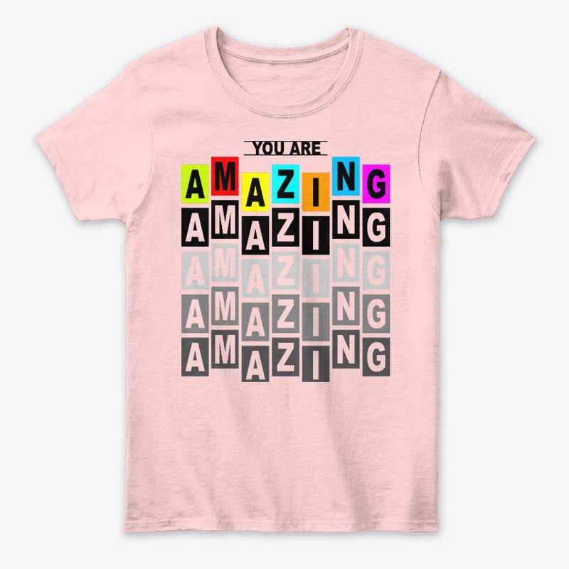 You Are Amazing Women's Classic Tee 