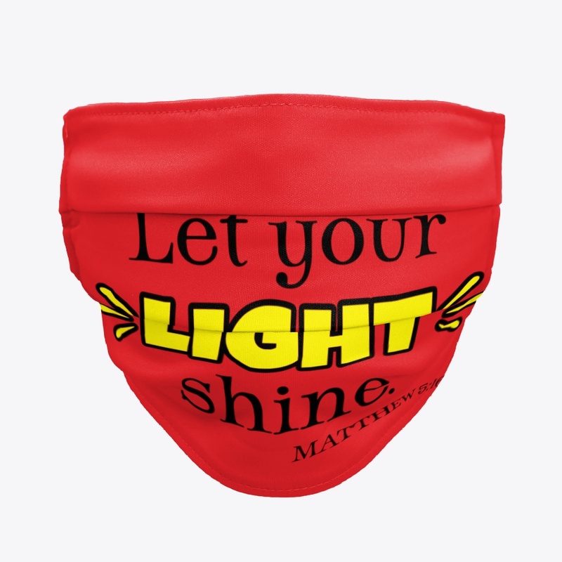 Let your Light Shine Face mask 