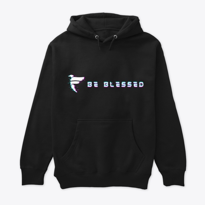 BE BLESSED