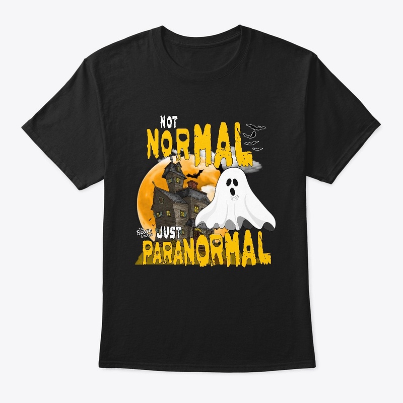 Not Normal Just Paranormal Swag