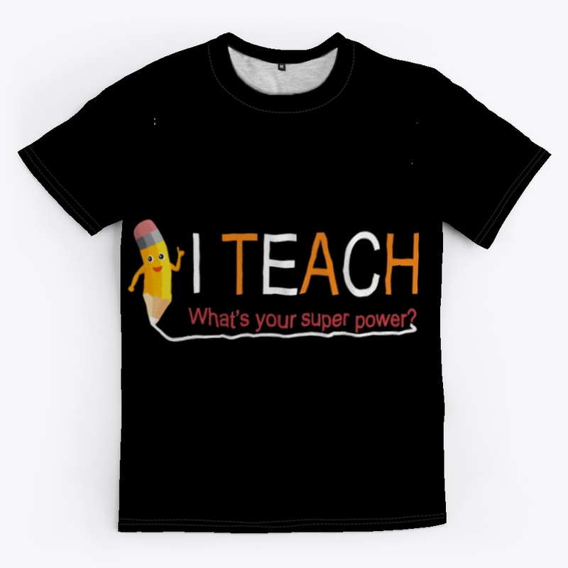 I Teach What's Your Super Power?