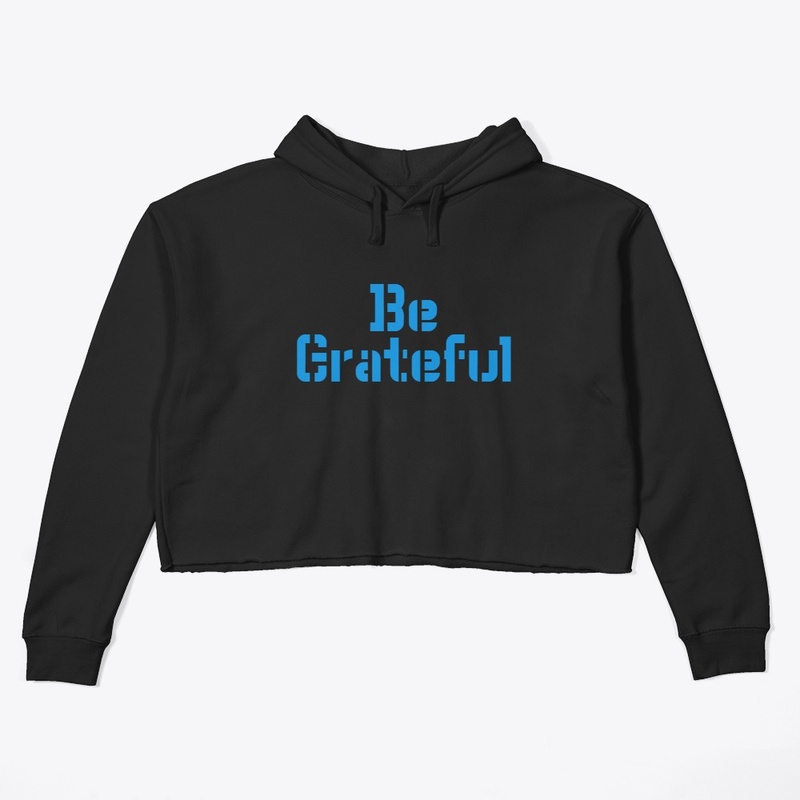 Be Grateful