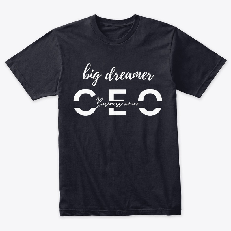 Big Dreamer CEO-Back to School tshirt