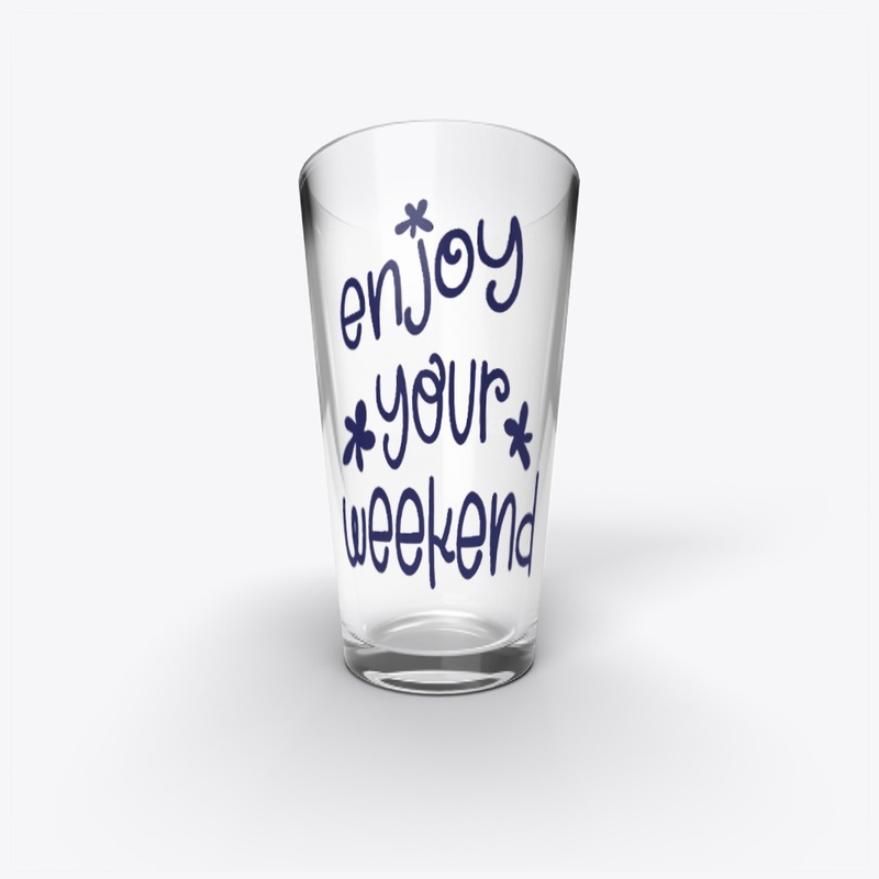 Enjoy Your Weekend Handwritten 