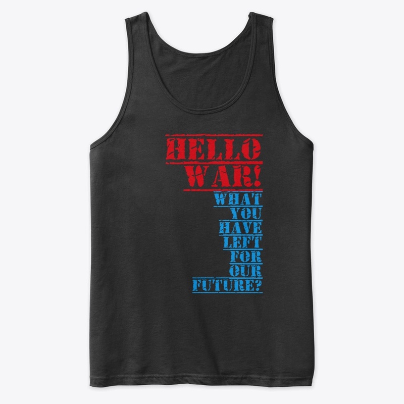 HELLO WAR!