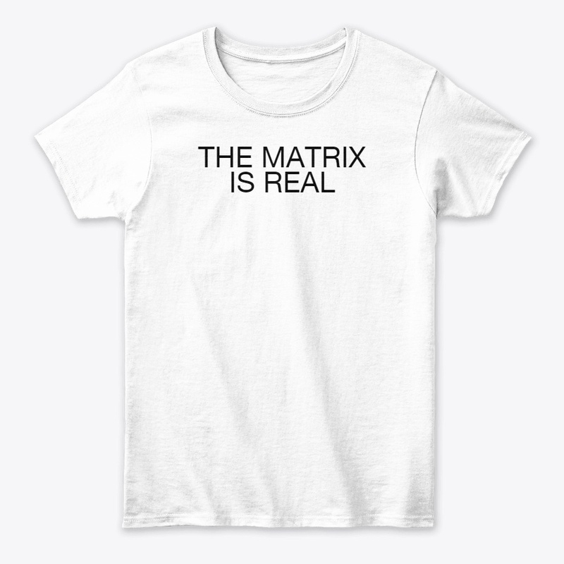 THE MATRIX IS REAL