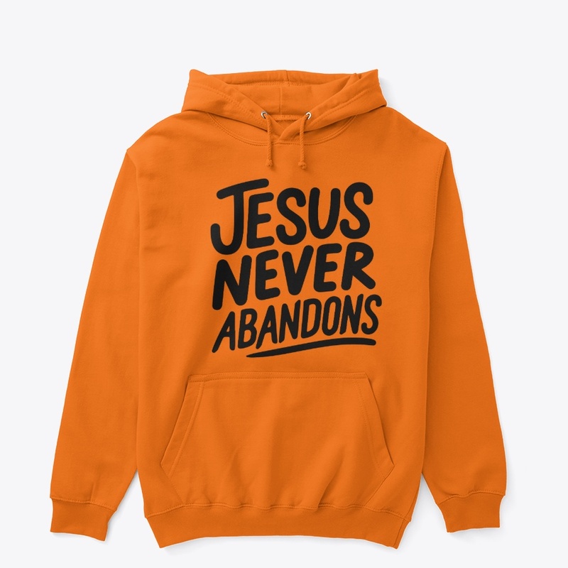 Jesus Never Abandons