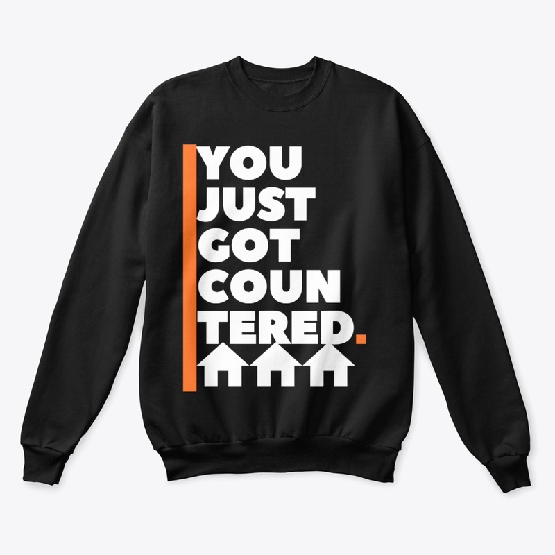 You Just Got Countered 
