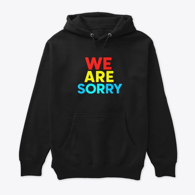 We Are Sorry – Apology Message Bold Text