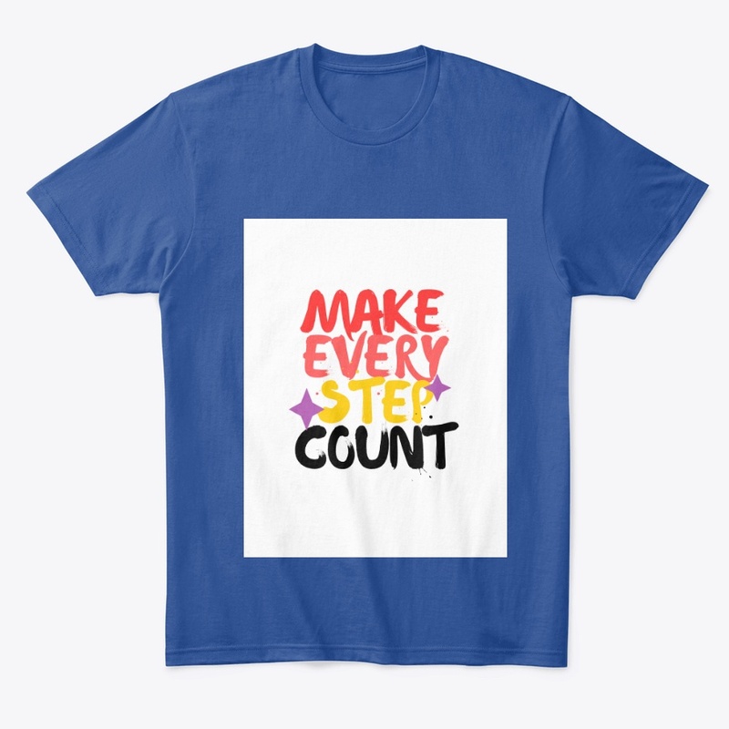 Make Every Step Count