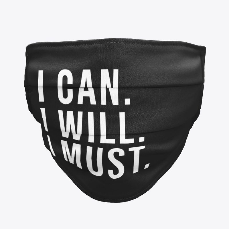 I Can. I Will. I Must.