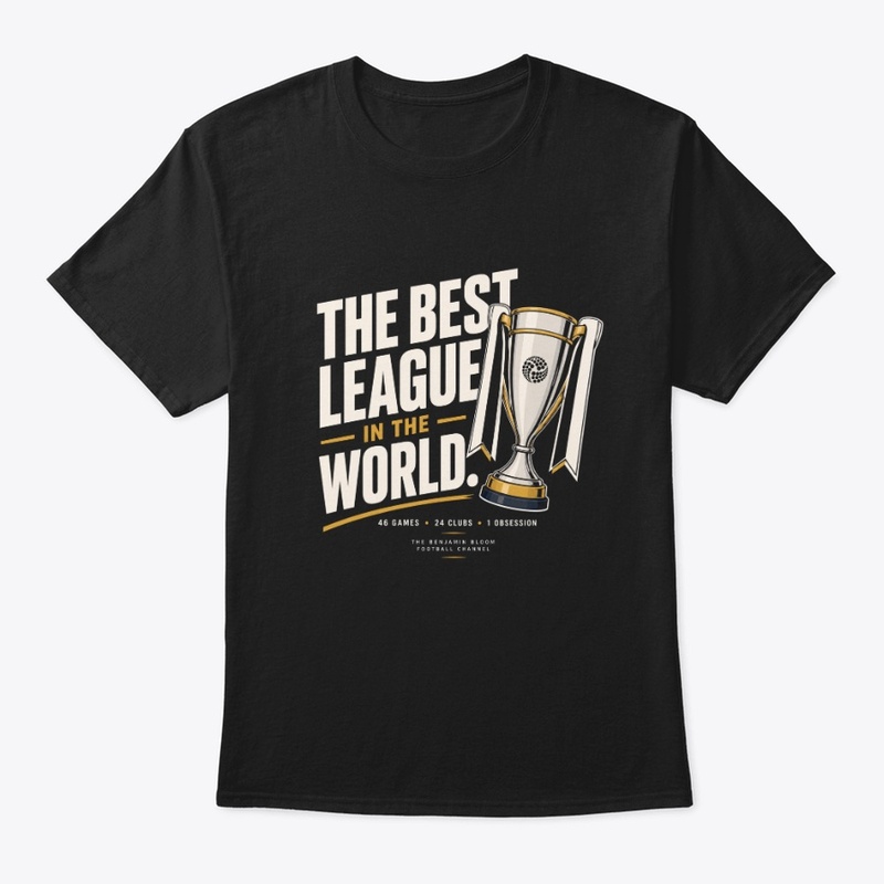 The Best League In The World