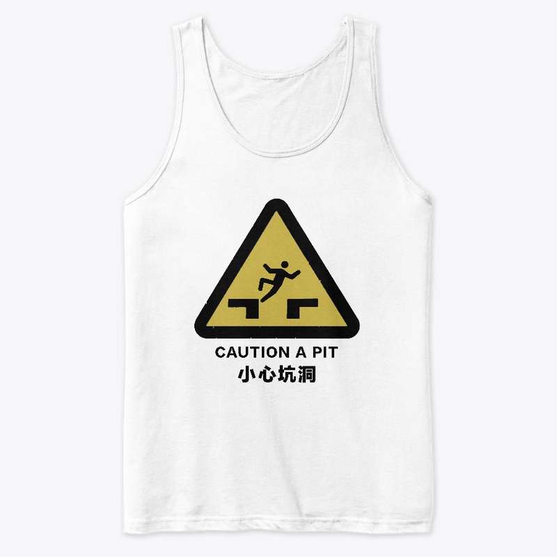 CAUTION A PIT