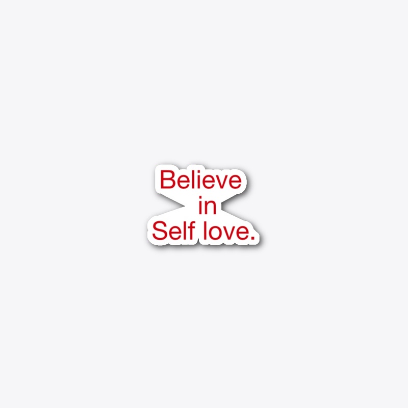 Believe in Self-Love : Mental Health 