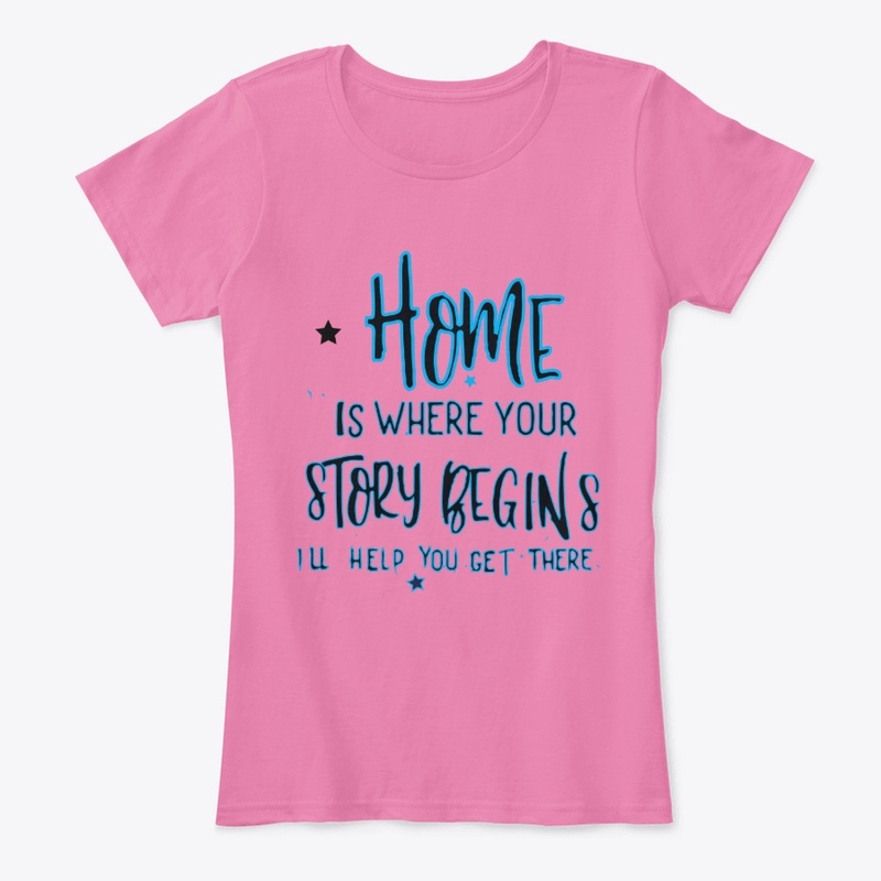 HOME IS WRE YOUR STORY BEGINS