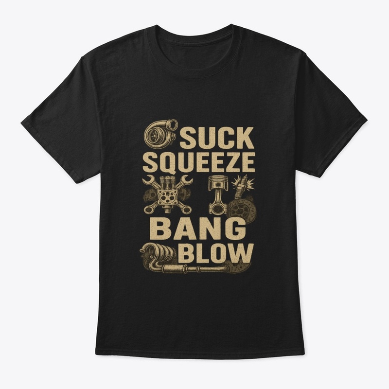 Suck squeeze bang blow shirt