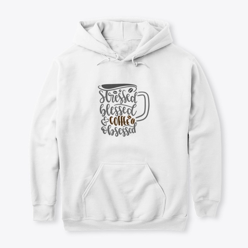 Stressed Blessed And Coffee Obsessed Fun