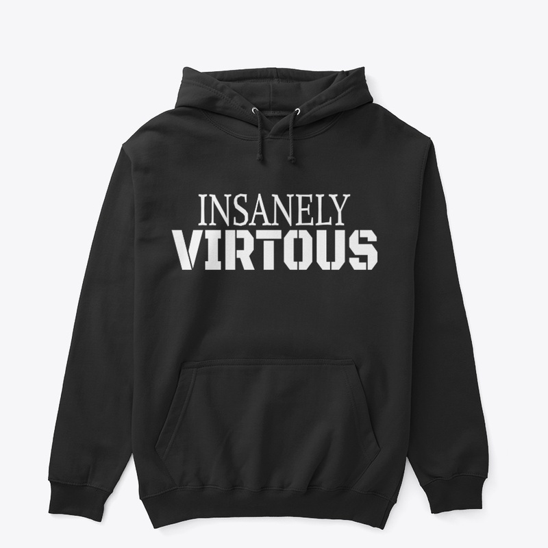 'INSANELY VIRTOUS'
