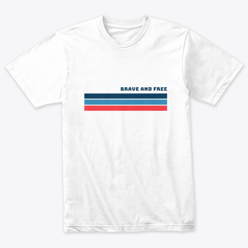 Brave And Free Classic T-Shrit 