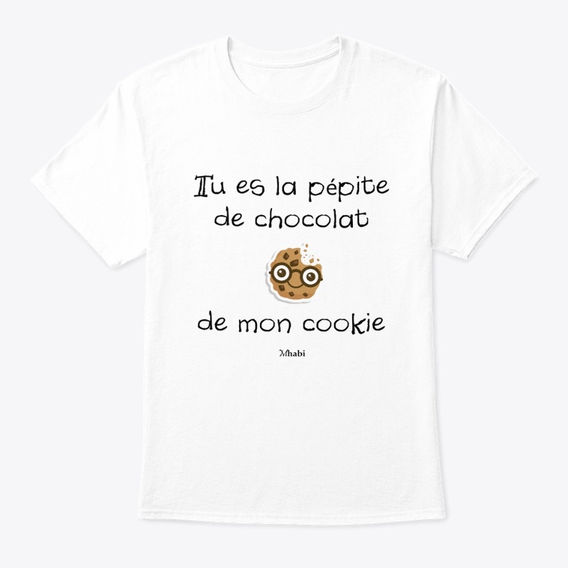 Tu es la pépite de chocolat 