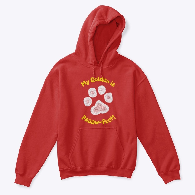 My Golden is Paaaw-fect hoodie